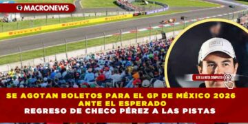 SE AGOTAN BOLETOS PARA EL GP DE MÉXICO 2026 ANTE EL ESPERADO REGRESO DE CHECO PÉREZ A LAS PISTAS