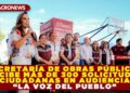 SECRETARÍA DE OBRAS PÚBLICAS RECIBE MÁS DE 300 SOLICITUDES CIUDADANAS EN AUDIENCIA “LA VOZ DEL PUEBLO” ENCABEZADA POR LA GOBERNADORA MARA LEZAMA