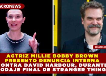ACTRIZ MILLIE BOBBY BROWN PRESENTO DENUNCIA INTERNA CONTRA DAVID HARBOUR, DURANTE RODAJE FINAL DE STRANGER THINGS