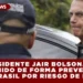 EXPRESIDENTE JAIR BOLSONARO ES DETENIDO DE FORMA PREVENTIVA EN BRASIL POR RIESGO DE FUGA