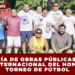 SECRETARÍA DE OBRAS PÚBLICAS CELEBRA EL DÍA INTERNACIONAL DEL HOMBRE CON TORNEO DE FÚTBOL