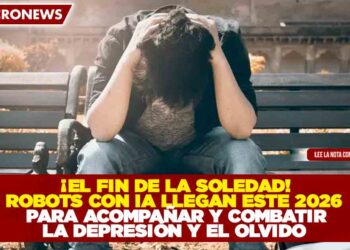 ¡EL FIN DE LA SOLEDAD! ROBOTS CON IA LLEGAN ESTE 2026 PARA ACOMPAÑAR Y COMBATIR LA DEPRESIÓN Y EL OLVIDO
