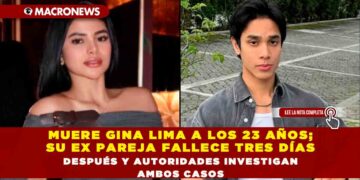 MUERE GINA LIMA A LOS 23 AÑOS; SU EX PAREJA FALLECE TRES DÍAS DESPUÉS Y AUTORIDADES INVESTIGAN AMBOS CASOS