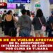 MÁS DE 40 VUELOS AFECTADOS EN EL AEROPUERTO INTERNACIONAL DE CANCÚN POR CLIMA EN TIJUANA