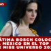 FÁTIMA BOSCH COLOCA A MÉXICO EN EL TOP 5 DE MISS UNIVERSO 2025