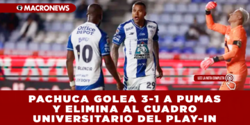 PACHUCA GOLEA 3-1 A PUMAS Y ELIMINA AL CUADRO UNIVERSITARIO DEL PLAY-IN
