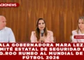 INSTALA GOBERNADORA MARA LEZAMA EL COMITÉ ESTATAL DE SEGURIDAD EN QUINTANA ROO RUMBO AL MUNDIAL DE FÚTBOL 2026