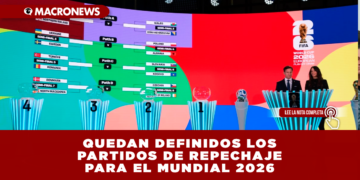 QUEDAN DEFINIDOS LOS PARTIDOS DE REPECHAJE PARA EL MUNDIAL 2026