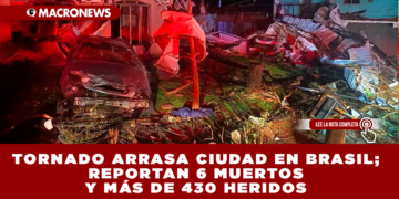 TORNADO ARRASA CIUDAD EN BRASIL; REPORTAN 6 MUERTOS Y MÁS DE 430 HERIDOS