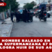 HOMBRE BALEADO EN LA SUPERMANZANA 67 DE CANCÚN LOGRA HUIR DE SUS AGRESORES