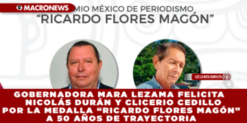 GOBERNADORA MARA LEZAMA FELICITA A NICOLÁS DURÁN Y CLICERIO CEDILLO POR LA MEDALLA “RICARDO FLORES MAGÓN” A 50 AÑOS DE TRAYECTORIA