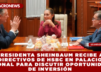 PRESIDENTA SHEINBAUM RECIBE A  MICHAEL ROBERTS, Y A JORGE ARCE, DIRECTIVOS DE HSBC EN PALACIO NACIONAL