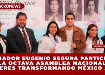 SENADOR EUGENIO PARTICIPÓ EN LA OCTAVA ASAMBLEA NACIONAL DE MUJERES TRANSFORMANDO MÉXICO A.C.