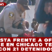 PROTESTA FRENTE A OFICINAS DEL ICE EN CHICAGO TERMINA CON 21 DETENIDOS