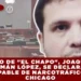 HIJO DE «EL CHAPO», JOAQUÍN GUZMÁN LÓPEZ, SE DECLARARÁ CULPABLE DE NARCOTRÁFICO EN CHICAGO