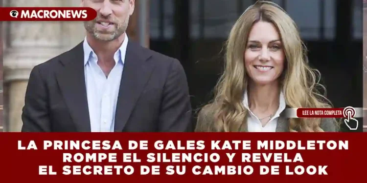 LA PRINCESA DE GALES KATE MIDDLETON ROMPE EL SILENCIO Y REVELA EL SECRETO DE SU CAMBIO DE LOOK