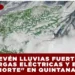 PREVÉN LLUVIAS FUERTES, DESCARGAS ELÉCTRICAS Y EVENTO DE «NORTE» EN QUINTANA ROO