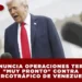 TRUMP ANUNCIA OPERACIONES TERRESTRES «MUY PRONTO» CONTRA NARCOTRÁFICO DE VENEZUELA