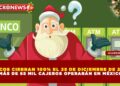BANCOS CIERRAN 100% EL 25 DE DICIEMBRE DE 2025; MÁS DE 65 MIL CAJEROS OPERARÁN EN MÉXICO