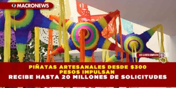 PIÑATAS ARTESANALES DESDE $300 IMPULSAN TRADICIÓN DECEMBRINA EN CANCÚN
