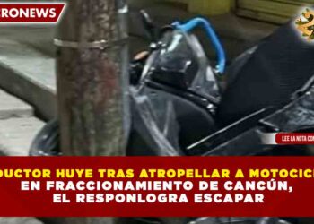 CONDUCTOR HUYE TRAS ATROPELLAR A MOTOCICLISTA EN FRACCIONAMIENTO DE CANCÚN, EL RESPONSABLE LOGRA ESCAPAR