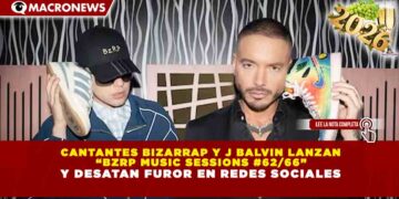 CANTANTES BIZARRAP Y J BALVIN LANZAN “BZRP MUSIC SESSIONS #62/66” Y DESATAN FUROR EN REDES SOCIALES