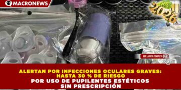 ALERTAN POR INFECCIONES OCULARES GRAVES: HASTA 30 % DE RIESGO POR USO DE PUPILENTES ESTÉTICOS SIN PRESCRIPCIÓN