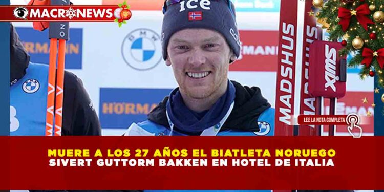 MUERE A LOS 27 AÑOS EL BIATLETA NORUEGO SIVERT GUTTORM BAKKEN EN HOTEL DE ITALIA