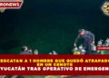 RESCATAN A 1 HOMBRE QUE QUEDÓ ATRAPADO EN UN CENOTE DE YUCATÁN TRAS OPERATIVO DE EMERGENCIA