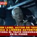 STEPHEN LANG, ACTOR DE “AVATAR”,  CRITICA A LÍDERES AUTORITARIOS Y CUESTIONA EL TRATO DESHUMANIZANTE  EN EL PODER