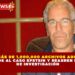 HALLAN MÁS DE 1,000,000 ARCHIVOS ADICIONALES LIGADOS AL CASO EPSTEIN Y REABREN LÍNEAS DE INVESTIGACIÓN