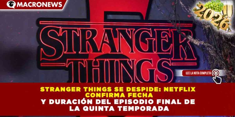 STRANGER THINGS SE DESPIDE: NETFLIX CONFIRMA FECHA Y DURACIÓN DEL EPISODIO FINAL DE LA QUINTA TEMPORADA