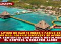 LITIGIO DE CASI 10 MESES Y PASIVO DE 200 MDD: DOLPHIN DISCOVERY SE ACERCA A SENTENCIA QUE PODRÍA DEVOLVER EL CONTROL A EDUARDO ALBOR