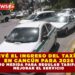 SE PREVÉ EL INGRESO DEL TAXÍMETRO EN CANCÚN PARA 2026 COMO MEDIDA PARA REGULAR TARIFAS Y MEJORAR EL SERVICIO