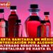 ALERTA SANITARIA EN MÉXICO: INTOXICACIÓN POR ALCOHOL ADULTERADO REGISTRA UNA TASA DE MORTALIDAD DE HASTA EL 50%