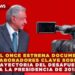 CANAL ONCE ESTRENA DOCUMENTAL CON COLABORADORES CLAVE SOBRE AMLO: TRAYECTORIA DEL DESAFUERO A LA PRESIDENCIA DE 2018