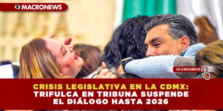 CRISIS LEGISLATIVA EN LA CDMX: TRIFULCA EN TRIBUNA SUSPENDE EL DIÁLOGO HASTA 2026