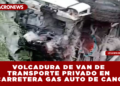 VOLCADURA DE VAN DE TRANSPORTE PRIVADO EN LA CARRETERA GAS AUTO DE CANCÚN