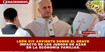 ALARMA EN EL VATICANO: EL PAPA LEÓN XIV ADVIERTE QUE LOS JUEGOS DE AZAR AFECTAN AL 30% DE LAS ECONOMÍAS FAMILIARES MÁS VULNERABLES