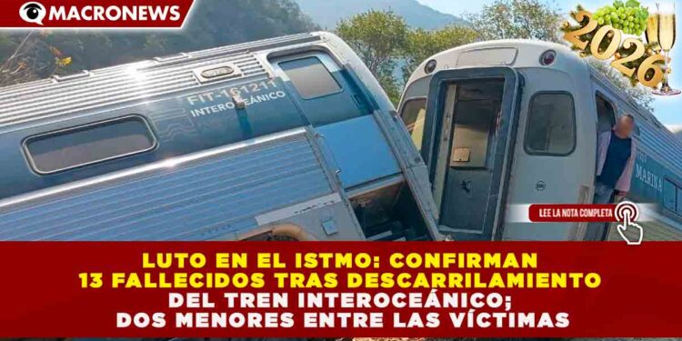 LUTO EN EL ISTMO: CONFIRMAN 13 FALLECIDOS TRAS DESCARRILAMIENTO DEL TREN INTEROCEÁNICO; DOS MENORES ENTRE LAS VÍCTIMAS