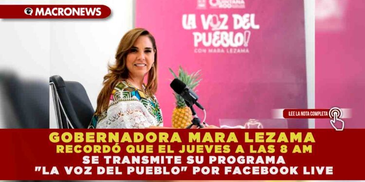 GOBERNADORA MARA LEZAMA RECORDÓ QUE EL JUEVES A LAS 8 AM SE TRANSMITE SU PROGRAMA «LA VOZ DEL PUEBLO» POR FACEBOOK LIVE