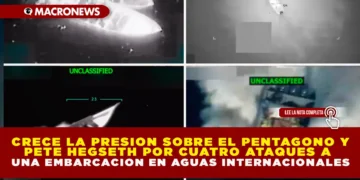 CRECE LA PRESIÓN SOBRE EL PENTÁGONO Y PETE HEGSETH POR CUATRO ATAQUES A UNA EMBARCACIÓN EN AGUAS INTERNACIONALES