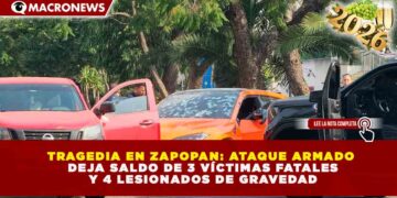 TRAGEDIA EN ZAPOPAN: ATAQUE ARMADO DEJA SALDO DE 3 VÍCTIMAS FATALES Y 4 LESIONADOS DE GRAVEDAD