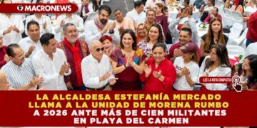 ESTEFANÍA MERCADO LLAMA A LA UNIDAD DE MORENA RUMBO A 2026 ANTE MÁS DE CIEN MILITANTES EN PLAYA DEL CARMEN