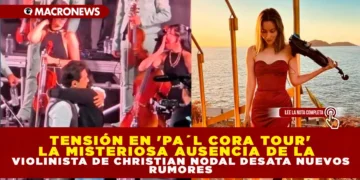 TENSIÓN EN EL ‘PA’L CORA TOUR’: LA MISTERIOSA AUSENCIA DE LA VIOLINISTA DE CHRISTIAN NODAL DESATA NUEVOS RUMORES
