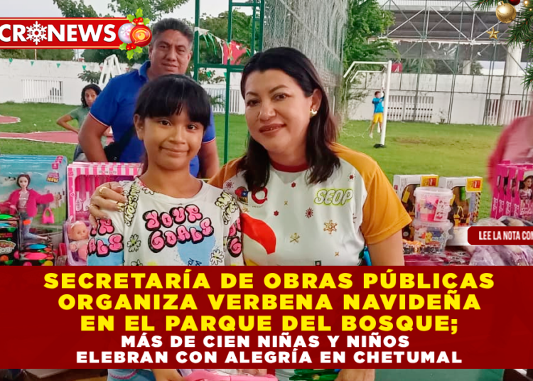 SECRETARÍA DE OBRAS PÚBLICAS ORGANIZA VERBENA NAVIDEÑA EN EL PARQUE DEL BOSQUE; MÁS DE CIEN NIÑAS Y NIÑOS CELEBRAN CON ALEGRÍA EN CHETUMAL