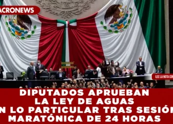 DIPUTADOS APRUEBAN LA LEY DE AGUAS EN LO PARTICULAR TRAS SESIÓN MARATÓNICA DE 24 HORAS