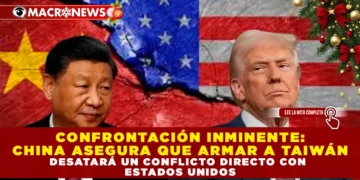 CONFRONTACIÓN INMINENTE: CHINA ASEGURA QUE ARMAR A TAIWÁN DESATARÁ UN CONFLICTO DIRECTO CON ESTADOS UNIDOS