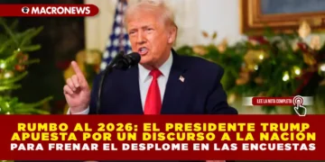 RUMBO AL 2026: EL PRESIDENTE TRUMP APUESTA POR UN DISCURSO A LA NACIÓN PARA FRENAR EL DESPLOME EN LAS ENCUESTAS