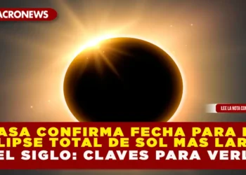 NASA CONFIRMA FECHA PARA EL ECLIPSE TOTAL DE SOL MÁS LARGO DEL SIGLO: CLAVES PARA VERLO